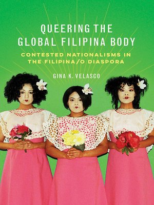 cover image of Queering the Global Filipina Body